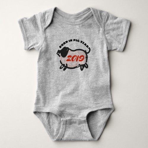 Born in Chinese Pig Year New Baby F Bodysuit