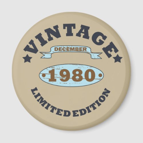 born in december 1980 vintage birthday magnet