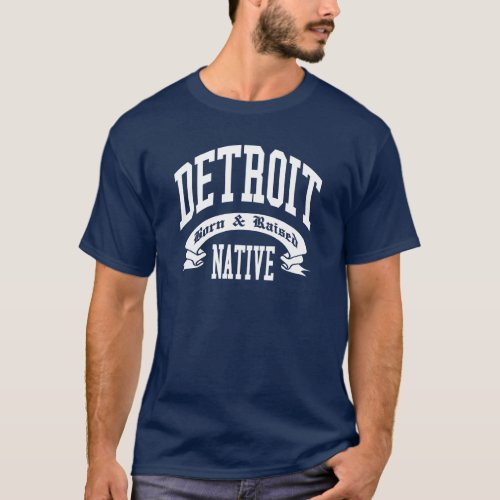 Born in Detroit T_Shirt