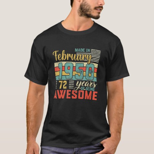 Born In February 1950 72nd Years Of Being Awesome  T_Shirt