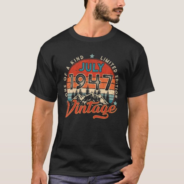 Born In July 1947 Limited Edition 75th Birthday T-Shirt (Front)