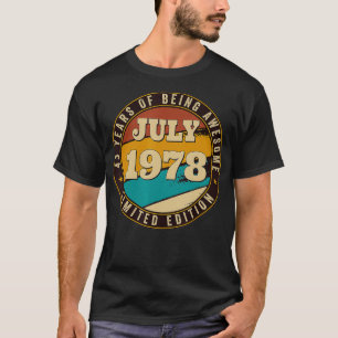 Born In July 1978 Vintage Limited Edition 43rd Bir T-Shirt