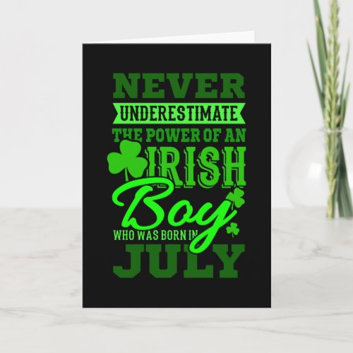 BORN IN JULY Birthday Irish Boy Men Dad Card