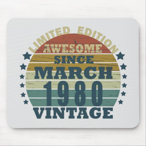 Born in March 1980 vintage birthday Mouse Pad