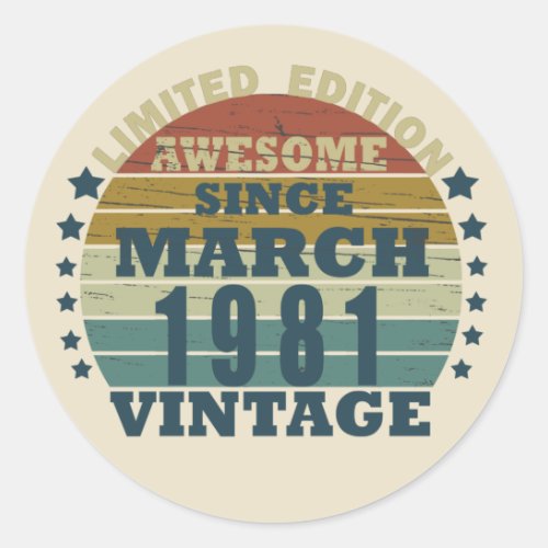 born in march 1981 vintage birthday classic round sticker