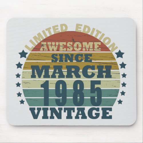 born in march 1985 vintage birthday mouse pad