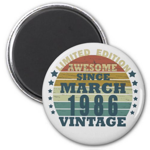 born in march 1986 vintage birthday magnet