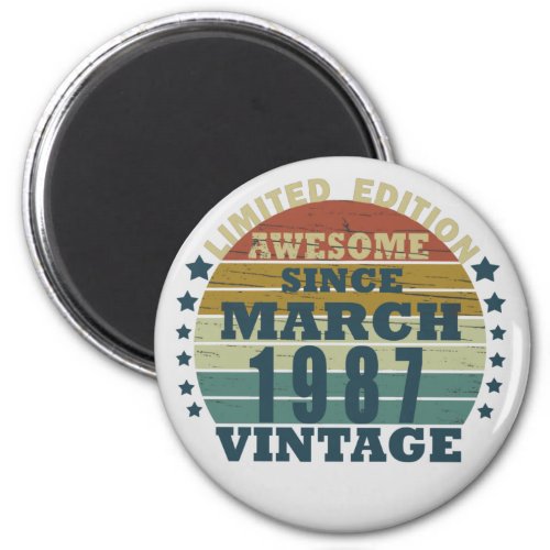 born in march 1987 vintage birthday magnet