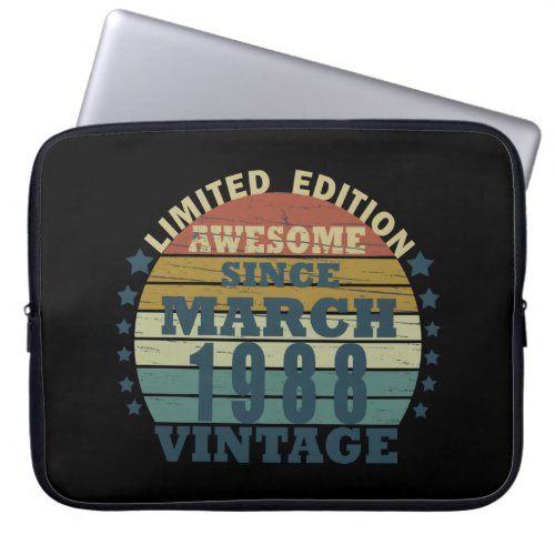 born in march 1988 vintage birthday laptop sleeve