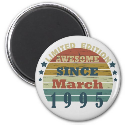 born in march 1995 vintage birthday magnet