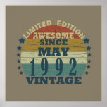 Born in may 1992 vintage birthday poster<br><div class="desc">You can add some originality to your wardrobe with this original 1992 vintage sunset retro-looking birthday design with awesome colors and typography font lettering, is a great gift idea for men, women, husband, wife girlfriend, and a boyfriend who will love this one-of-a-kind artwork. The best amazing and funny holiday present...</div>