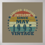 Born in may 1995 vintage birthday poster<br><div class="desc">You can add some originality to your wardrobe with this original 1995 vintage sunset retro-looking birthday design with awesome colors and typography font lettering, is a great gift idea for men, women, husband, wife girlfriend, and a boyfriend who will love this one-of-a-kind artwork. The best amazing and funny holiday present...</div>