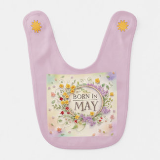 " BORN IN MAY "  BABY BIB