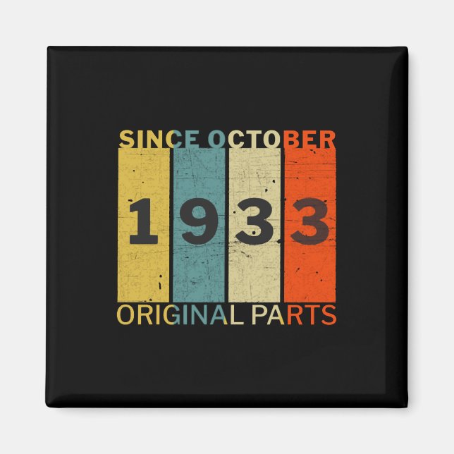 Born In October 1933 Funny Birthday Retro Quote Magnet (Front)