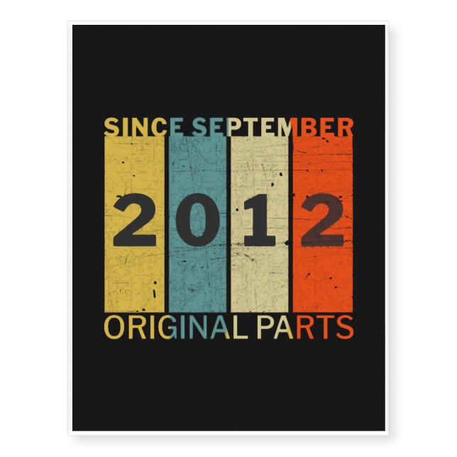 Born In September 2012 Funny Birthday Retro Quote Temporary Tattoos (Front)