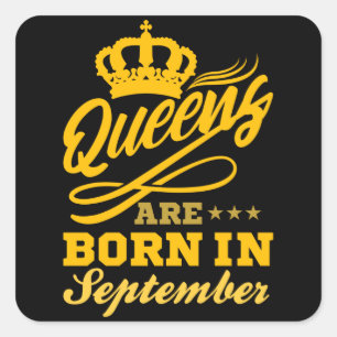 BORN IN SEPTEMBER Birthday Queen Women Girls Square Sticker