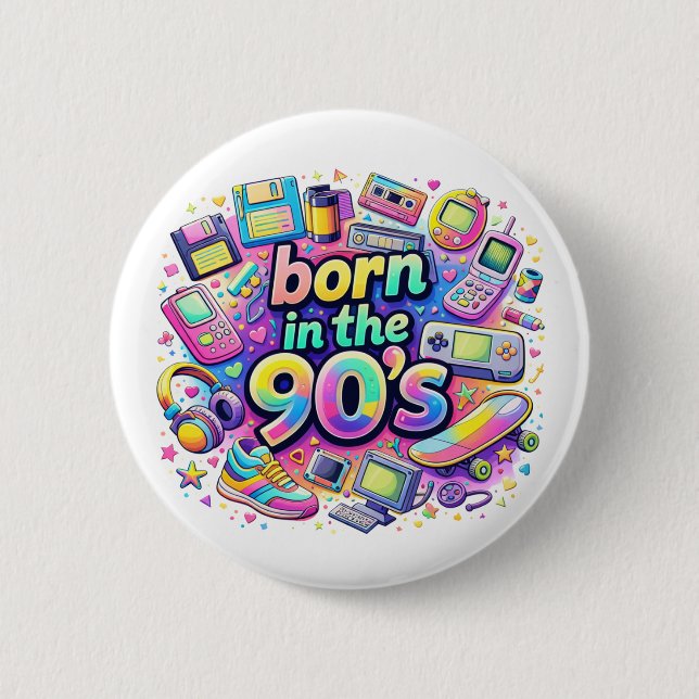 Born In The 90's Button (Front)