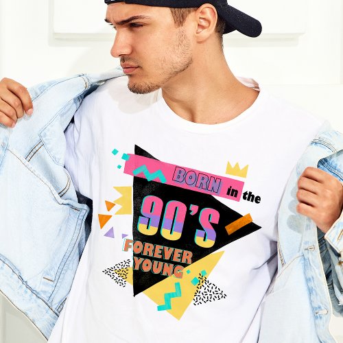 Born in the 90s forever young memphis retro T_Shirt