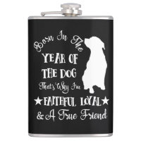 Born In The Chinese Year of The Dog Zodiac Sign Flask