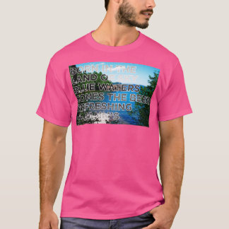 Born in the Land of Sky Blue Waters Minnesota T-Shirt