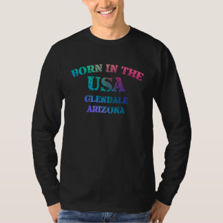 Born in the USA Glendale Arizona distressed look d T-Shirt
