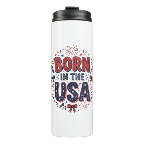 Born in the USA Patriotic Vintage Shirt Design_1 Thermal Tumbler