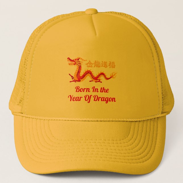 Born In The Year Of the Dragon Chinese New Year Trucker Hat (Front)