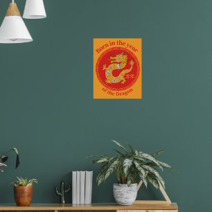 Born in the year of the Dragon – Chinese Zodiac Poster