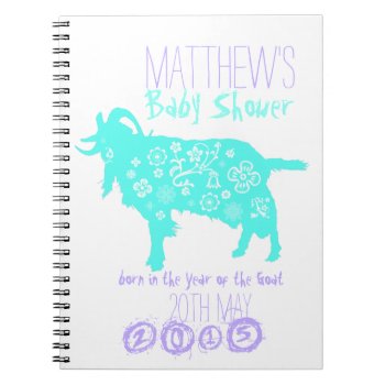 Born In The Year Of The Goat 2015 - Baby Shower Notebook by 2015_year_of_ram at Zazzle