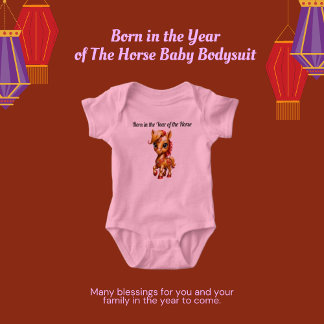 Born in the Year of the Horse Baby Bodysuit