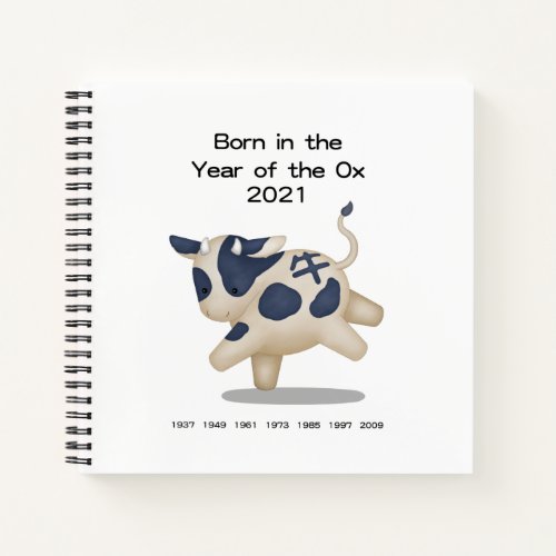 Born in the Year of the Ox Babys First Year Diary Notebook