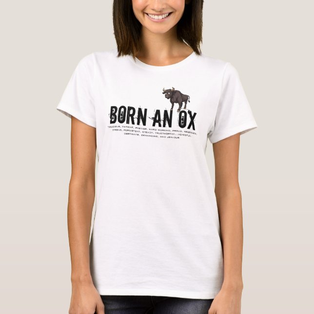 Born in the Year of the Ox T-Shirt (Front)