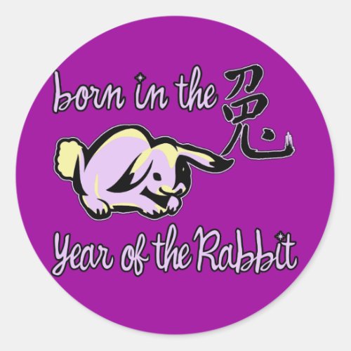 Born in the Year of the Rabbit Chinese Zodiac Classic Round Sticker