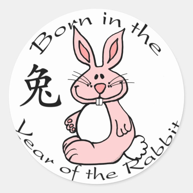 Born in the Year of the Rabbit Classic Round Sticker (Front)