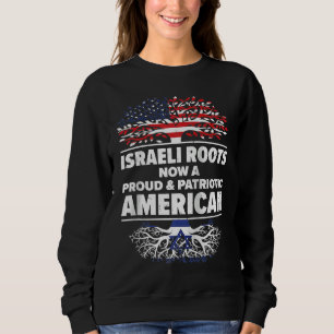 Born Israeli Israel American USA Citizenship Ragla Sweatshirt