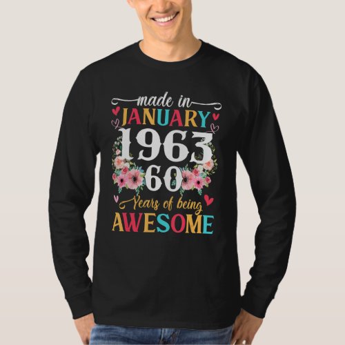 Born January 1963 Birthday  Made in 1963 60 Year O T_Shirt