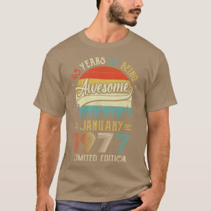 Born January 1977 45th Birthday Made In 1977 45 Ye T-Shirt
