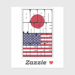 Born Japan Belong American Sticker