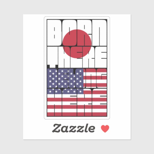 Born Japan Belong American Sticker (Sheet)