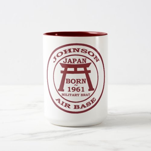 Born Johnson Air Base Japan 1961 Two_Tone Coffee Mug