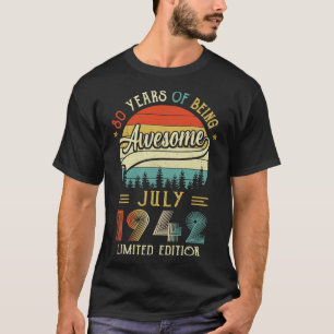 Born July 1942 80th Birthday Made In 1942 80 Year  T-Shirt