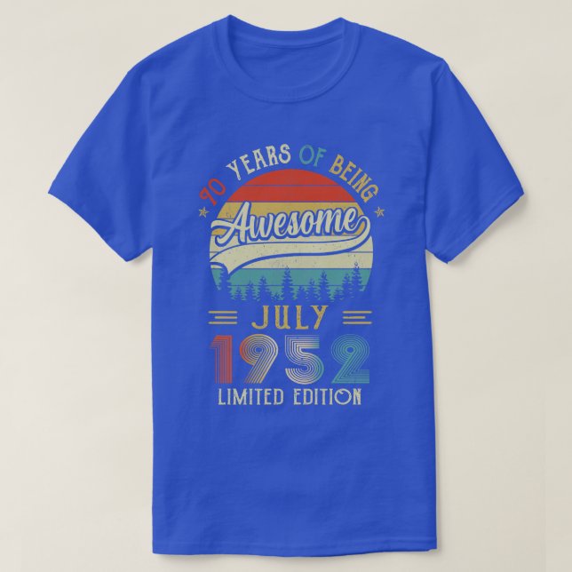 Born July 1952 70th Birthday Made In 1952 70 Year  T-Shirt (Design Front)