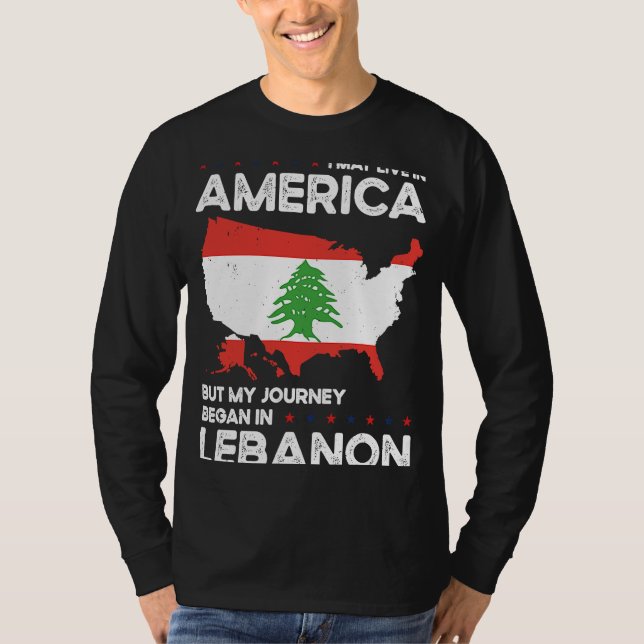 Born Lebanese Lebanon American USA Citizenship  2 T-Shirt (Front)