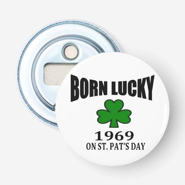 Born lucky irish st. patricks day bottle opener 69 (Front)