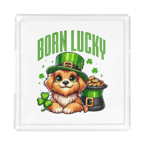 Born Lucky  kawaii dog Acrylic Tray