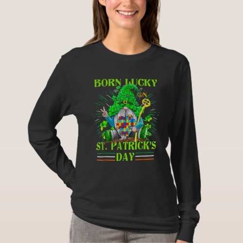 Born Lucky On St Patricks Day Autism St Patricks  T_Shirt
