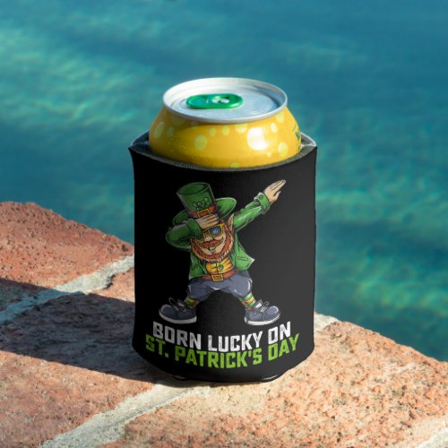 Born Lucky On St Patricks Day Dabbing Birthday Can Cooler