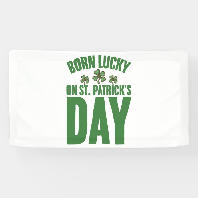Born Lucky On St Patrick's Day Irish Birthday  Banner (Horizontal)