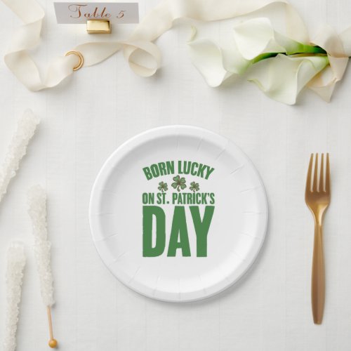 Born Lucky On St Patricks Day Irish Birthday  Paper Plates