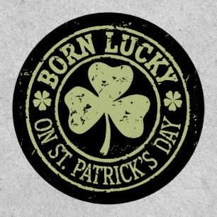 Born Lucky On St Patrick's Day Irish Birthday Patch